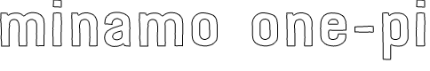 Minamo one-pi
